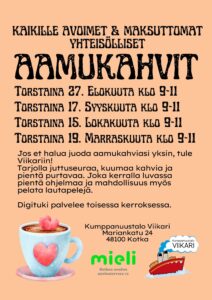 MIELI Kotkan seudun mielenterveys ry:n ja Kumppanuustalo Viikarin yhteiset aamukahvit mainosjuliste