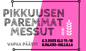 Pikkuusen paremmat messut -mainos